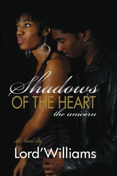 Shadows of the Heart: Shadows of the Heart (The Unicorns) - Lord'Williams