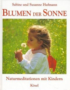 Blumen der Sonne - Hufmann, Sabine; Hufmann, Susanne