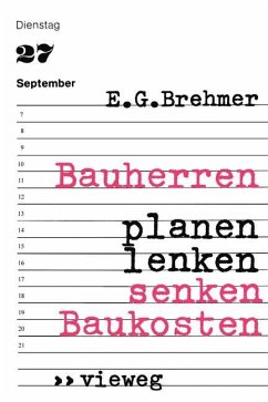 Bauherren planen, lenken, senken Baukosten - Brehmer, Ernst G.