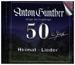 50 Heimat-Lieder - Günther,Anton