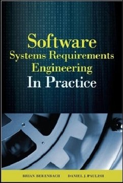 Software & Systems Requirements Engineering: In Practice - Berenbach, Brian; Paulish, Daniel J; Kazmeier, Juergen; Rudorfer, Arnold