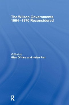 Cover The Wilson Governments 1964-1970 Reconsidered