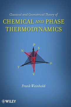Classical and Geometrical Theory of Chemical and Phase Thermodynamics - Weinhold, Frank