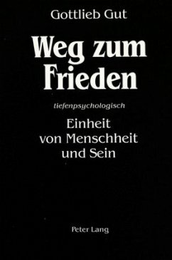 Weg zum Frieden - Gut, Gottlieb