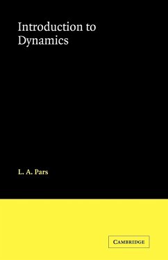Introduction to Dynamics - Pars; Pars, L. A.