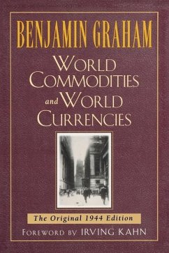 World Commodities and World Currencies - Graham, Benjamin