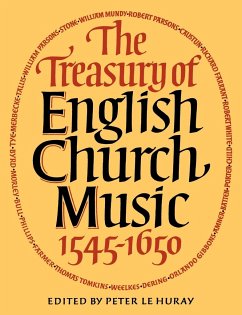 The Treasury of English Church Music 1545-1650 - Huray, Peter Le