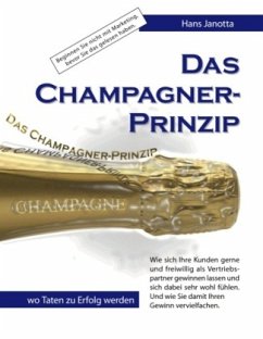 Das Champagner-Prinzip - Janotta, Hans