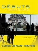 Débuts: An Introduction to French Student Edition: Débuts