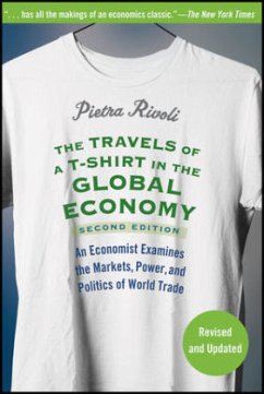 The Travels of a T-Shirt in the Global Economy\Reisebericht eines T-Shirts, engl. Ausgabe - Rivoli, Pietra