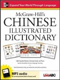 McGraw-Hill's Chinese Illustrated Dictionary: 1,500 Essential Words in Chinese Script and Pinyin Lay the Foundation of Your Language Learning