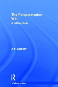 The Peloponnesian War - Lazenby, J F; Lazenby, J F