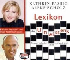 Lexikon des Unwissens - Passig, Kathrin; Scholz, Aleks