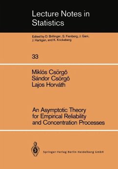 An Asymptotic Theory for Empirical Reliability and Concentration Processes - Csörgö, Miklos;Csörgö, Sandor;Horváth, Lajos