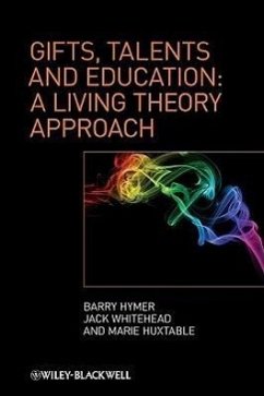 Gifts, Talents and Education - Hymer, Barry; Whitehead, Jack; Huxtable, Marie