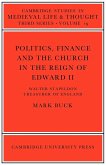 Politics, Finance and the Church in the Reign of Edward II