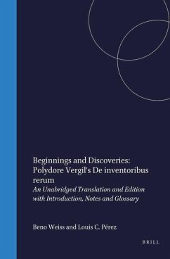 Cover Beginnings and Discoveries: Polydore Vergil's de Inventoribus Rerum