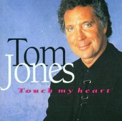 Touch Of My Heart - Tom Jones