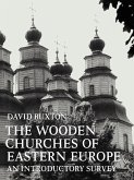 The Wooden Churches of Eastern Europe