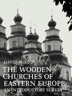 The Wooden Churches of Eastern Europe - Buxton, David