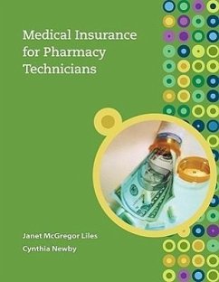 Medical Insurance for Pharmacy Technicians - Liles, Janet; Newby, Cynthia