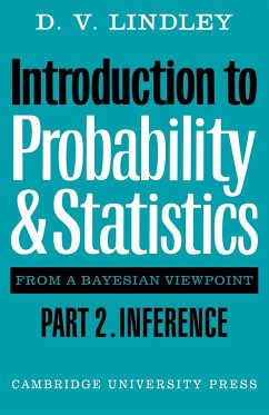 Introduction to Probability and Statistics from a Bayesian Viewpoint, Part 2, Inference - Lindley, D. V.
