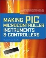 Making PIC Microcontroller Instruments and Controllers - Sandhu, Harprit Singh