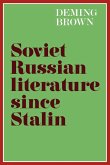 Soviet Russian Literature Since Stalin