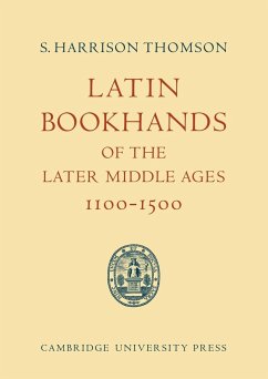 Latin Bookhands of the Later Middle Ages 1100 1500 - Thomson, S. Harrison