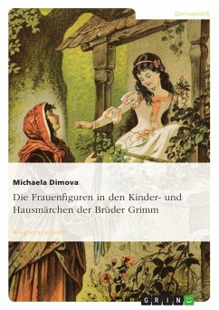 Die Frauenfiguren in den Kinder- und Hausmärchen der Brüder Grimm - Dimova, Michaela