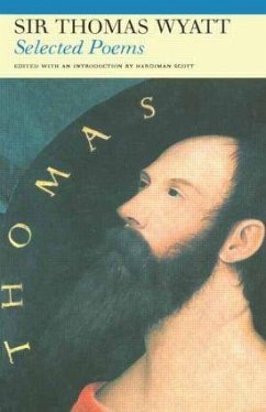 Selected Poems of Sir Thomas Wyatt - Wyatt, Thomas