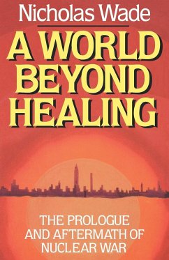 A World Beyond Healing - Wade, Nicholas