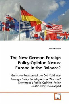 The New German Foreign Policy-Opinion Nexus: Europein the Balance? - Davis, William