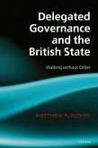 Delegated Governance and the British State