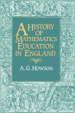 A History of Mathematics Education in England