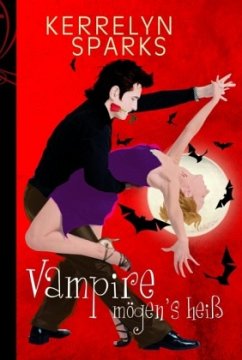 Vampire mögen's heiß / Vampirreihe Bd.3 - Sparks, Kerrelyn