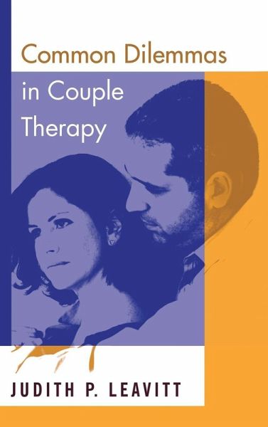 Common Dilemmas in Couple Therapy Common Dilemmas in Couple Therapy