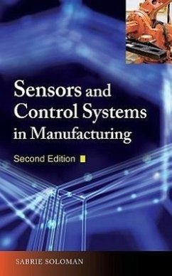 Sensors and Control Systems in Manufacturing, Second Edition - Soloman, Sabrie