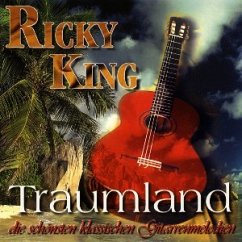 Traumland (Die schönsten klassischen Gitarrenmelodien)