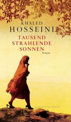 Tausend strahlende Sonnen - Hosseini, Khaled