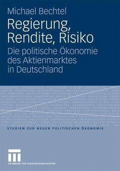 Regierung, Rendite, Risiko - Bechtel, Michael M.