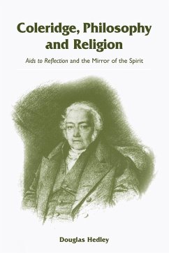 Coleridge, Philosophy and Religion - Hedley, Douglas