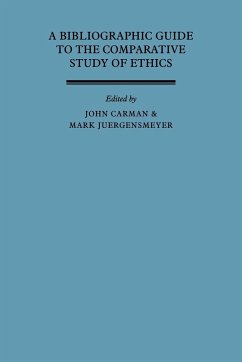 A Bibliographic Guide to the Comparative Study of Ethics - Carman, John; Jurgensmeyer, Mark; J. Rgensmeyer, Mark