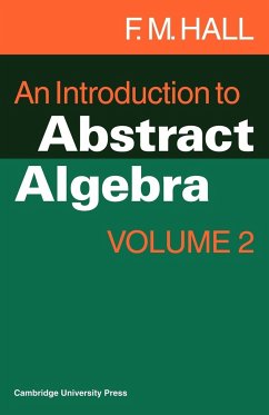 An Introduction to Abstract Algebra - Hall, F. M.