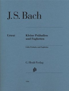 Kleine Präludien und Fughetten, Urtext - Johann Sebastian Bach - Kleine Präludien und Fughetten