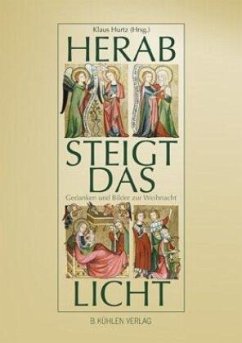 Herab steigt das Licht - Gerresheim, Bert;Hofmann, Friedhelm;Lechner, Odilo;Hurtz, Klaus