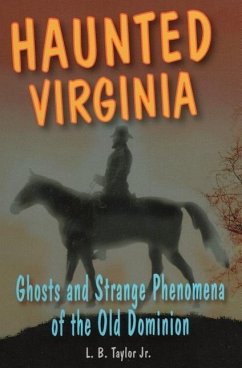 Haunted Virginia - Taylor, L B