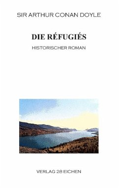 Die Réfugiés - Doyle, Arthur Conan