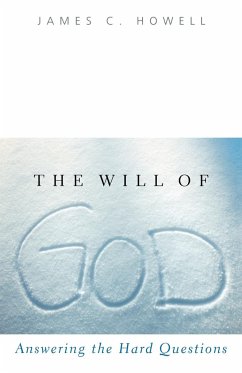 The Will of God - Howell, James C.