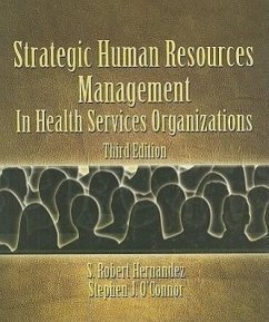 Strategic Human Resources Management in Health Services Organizations - Hernandez, S. Robert